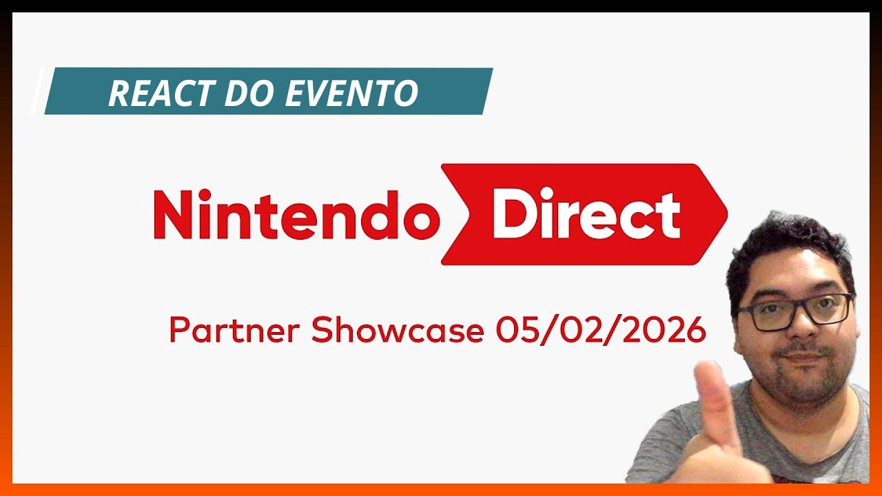 React ao Evento | Nintendo Direct - Partners Showcase 05.02.26