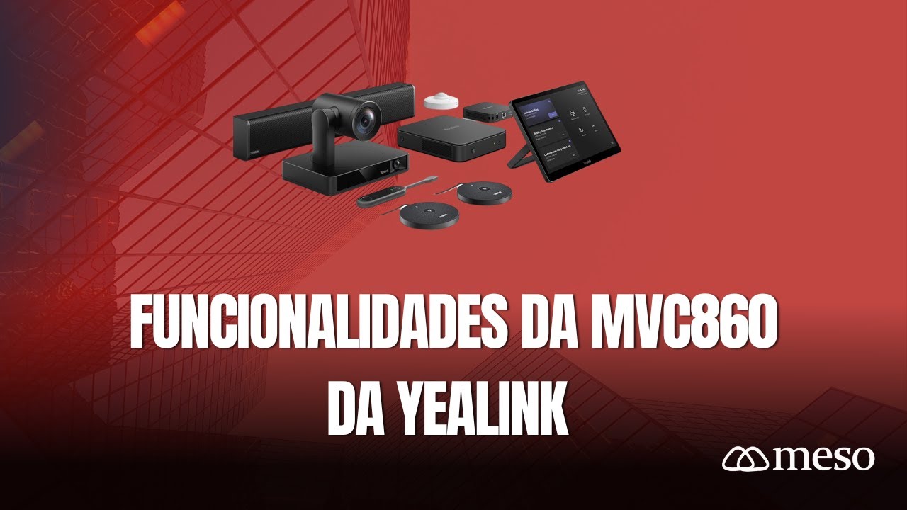 Funcionalidades da MVC860 da Yealink