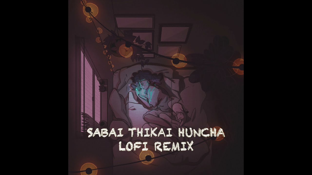 SABAI THIKAI HUNCHA | LOFI REMIX | Arranged by Jazz with Deepson