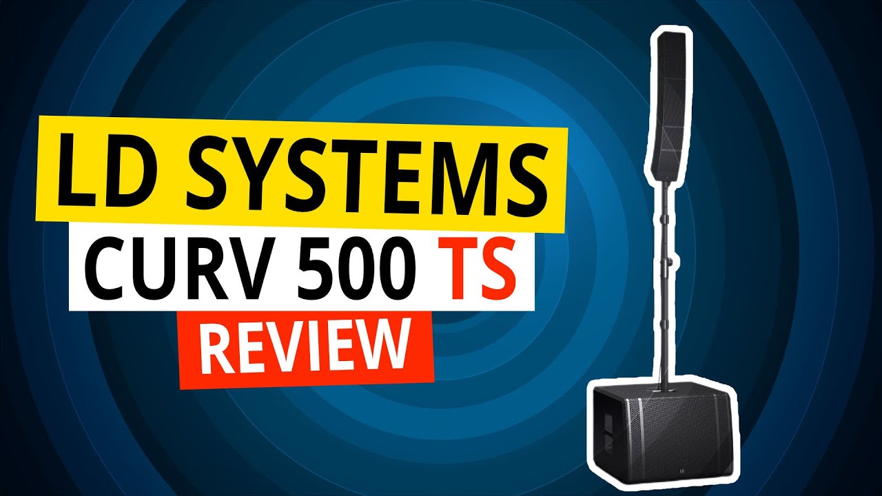 LD Systems Curv 500 TS Review (DEUTSCH)