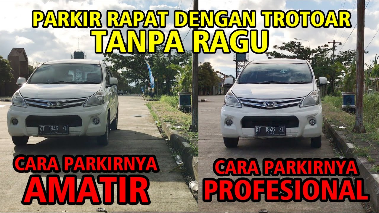 CARA PARKIR RAPAT DENGAN TROTOAR DENGAN YAKIN