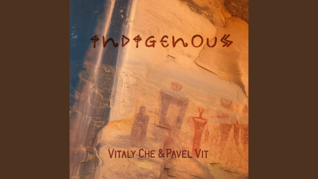 Indigenous (feat. Pavel Vit)
