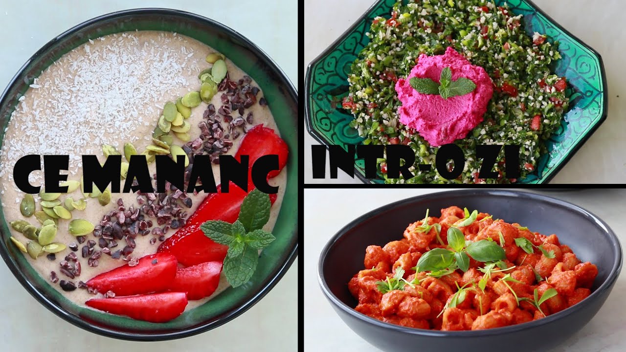 Ce mănânc într-o zi vegan - episodul 3!