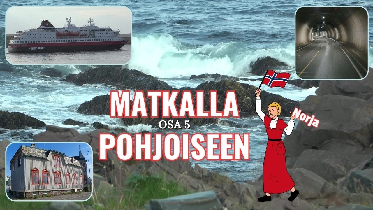 Matkalla Pohjoiseen | OSA 5, Norja