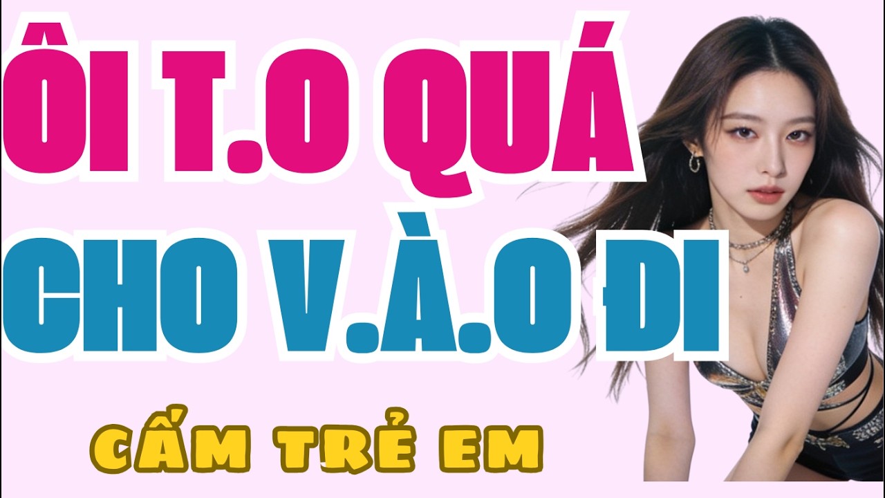Nghe cuốn quá: CÔ CHÁU GÁI DỄ THƯƠNG| Truyện kể đêm khuya thầm kín hay đặc sắc