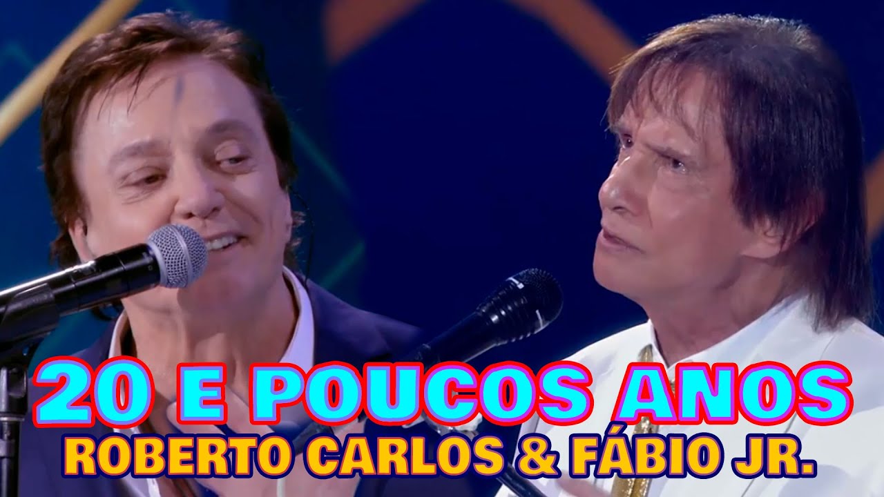 ROBERTO CARLOS & F&Aacute;BIO JR. - 20 E POUCOS ANOS (RC Especial 2023)