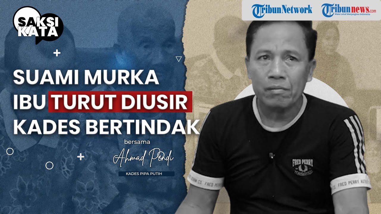 Suami Murka Ibu Diusir Istri, Enggan Pulang Meski Sudah Sujud, Kades Sampai Bertindak | Saksi Kata