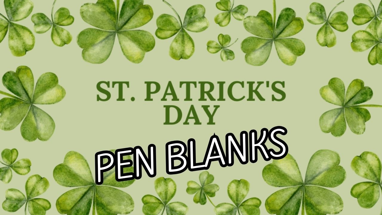 🔴Replay: St. Paddy's Day Pen Blanks| Episode 367