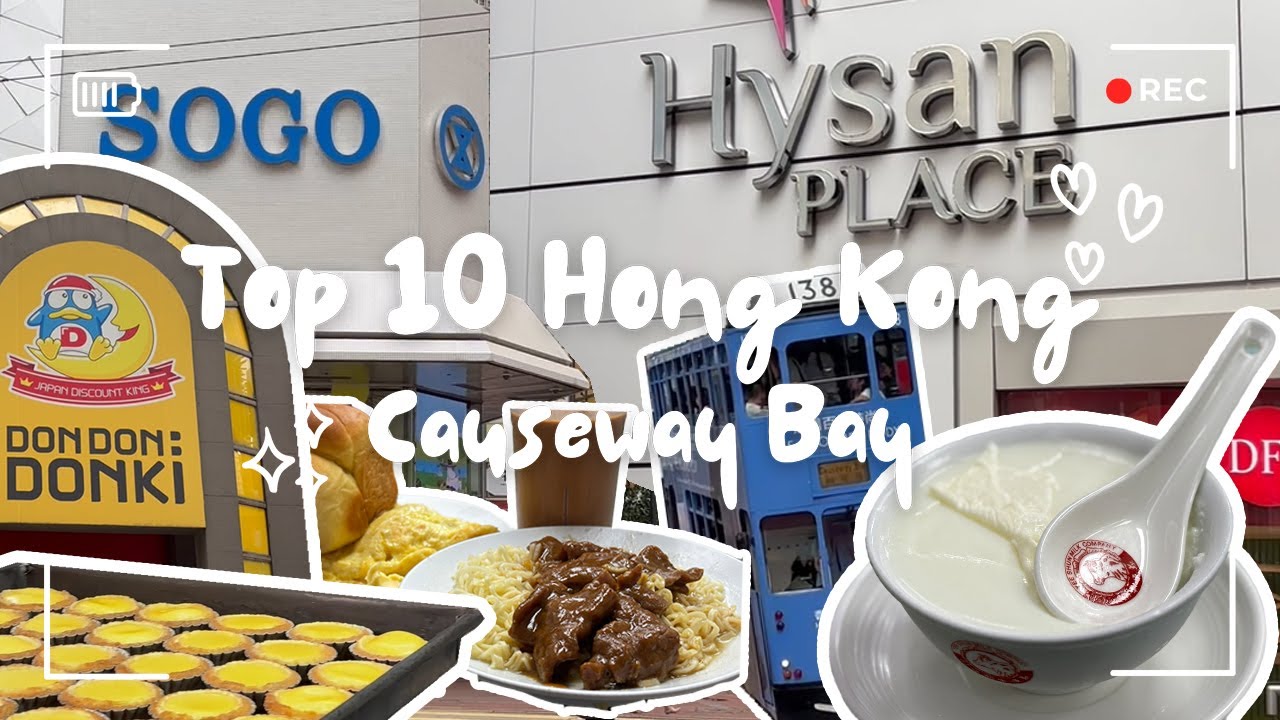 10 Must-Visit Spots in Hong Kong Causeway Bay You Can't Miss!