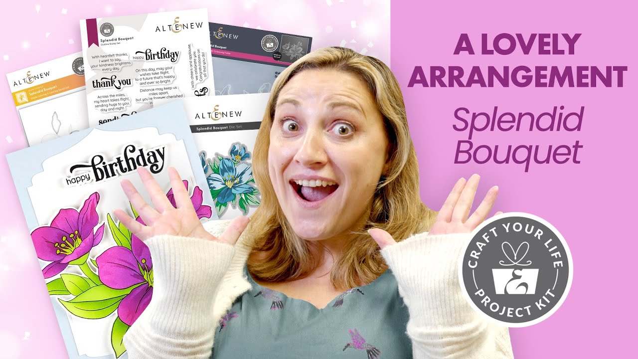 Crafting the Perfect Card | Craft Your Life Project Kit: Splendid Bouquet Product and Layering Guide