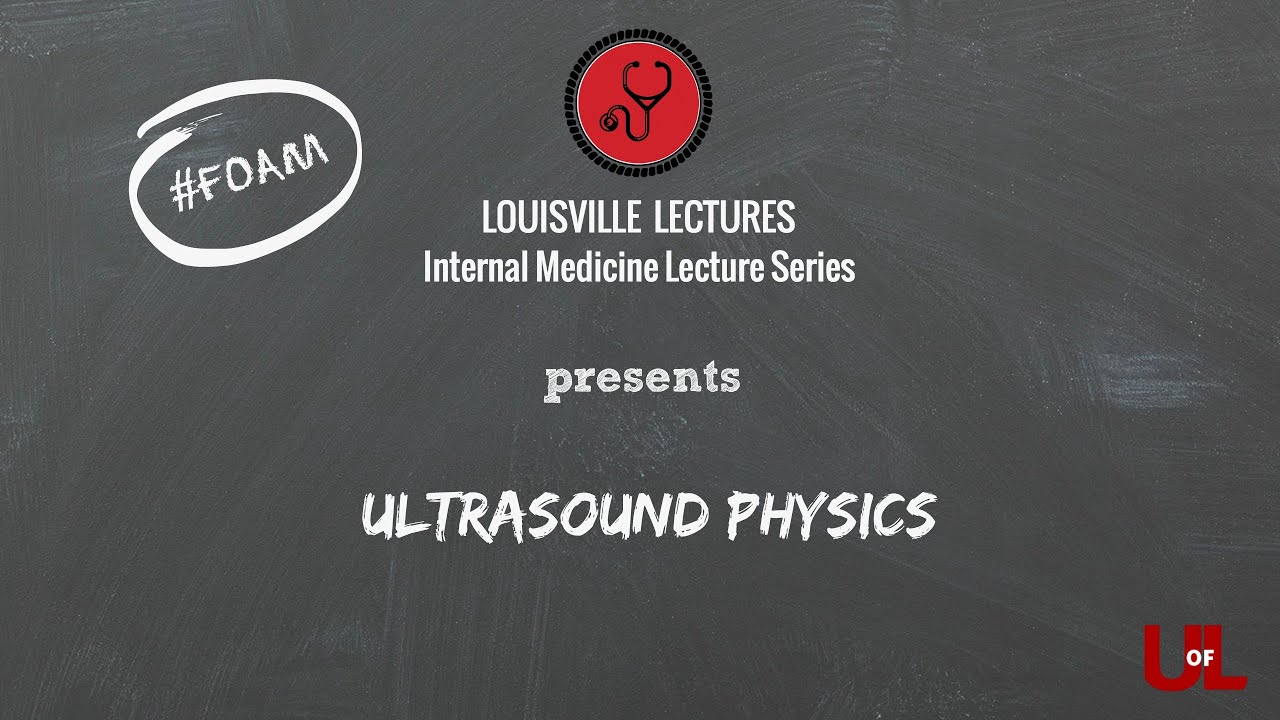 Ultrasound Physics with Dr. Nunley