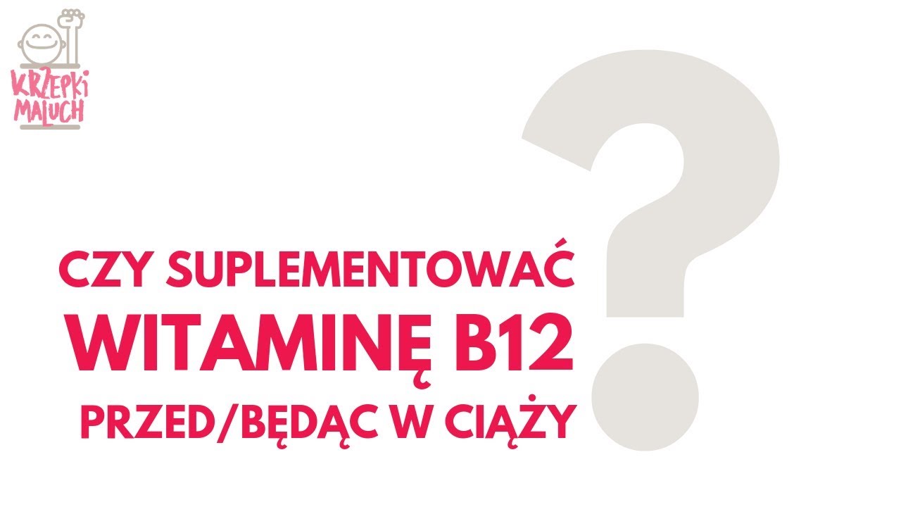 #4 Wege ciąża   I   Czy suplementować witaminę B12 w wege ciąży - odpowiada dr Roman Pawlak
