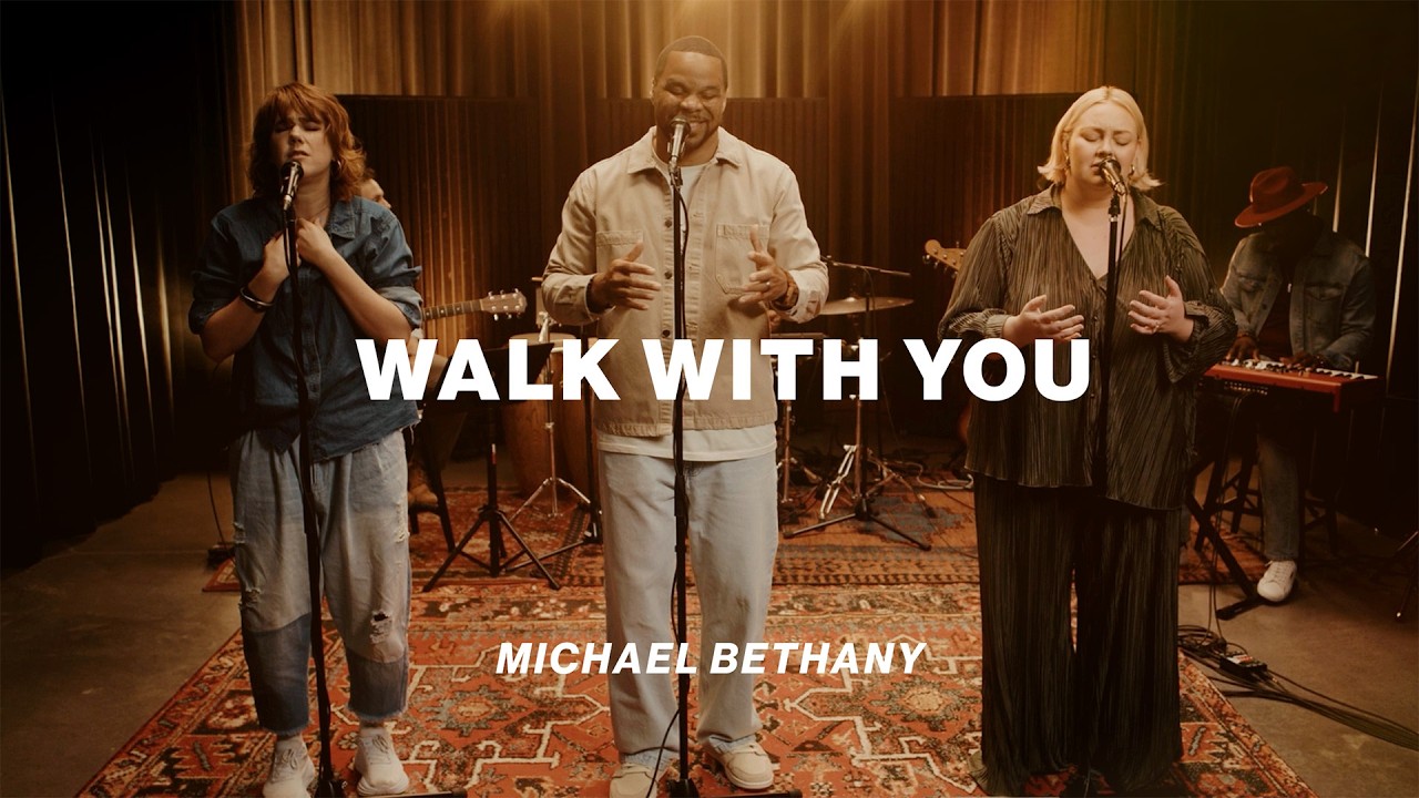 Walk With You | Michael Bethany | Worship Together Session