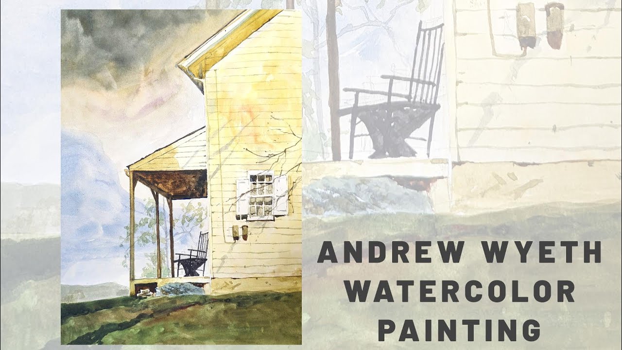Andrew Wyeth Painting | Studying Watercolor Techniques