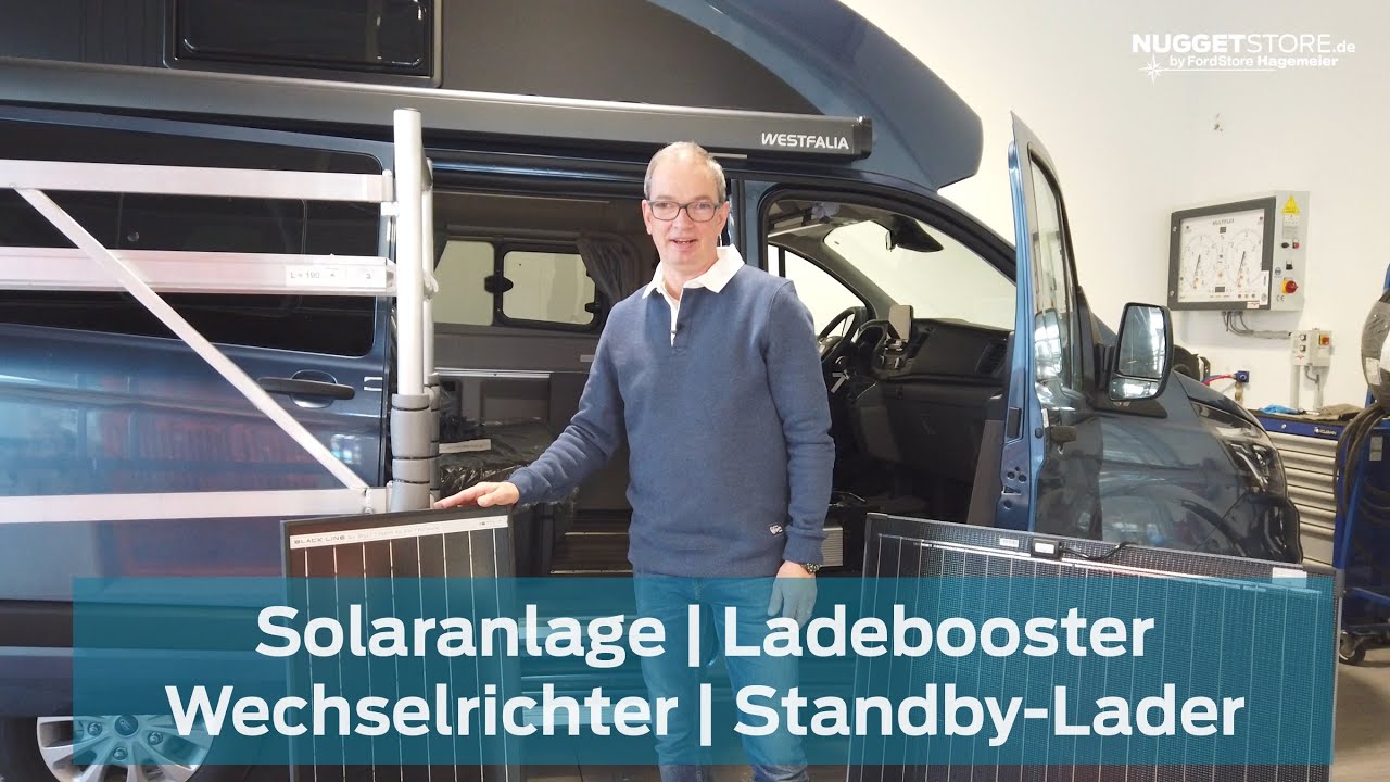 Ford Nugget Zubehör - Solaranlage / Ladebooster / Wechselrichter / Standby-Lader / LiFePo4 Batterie