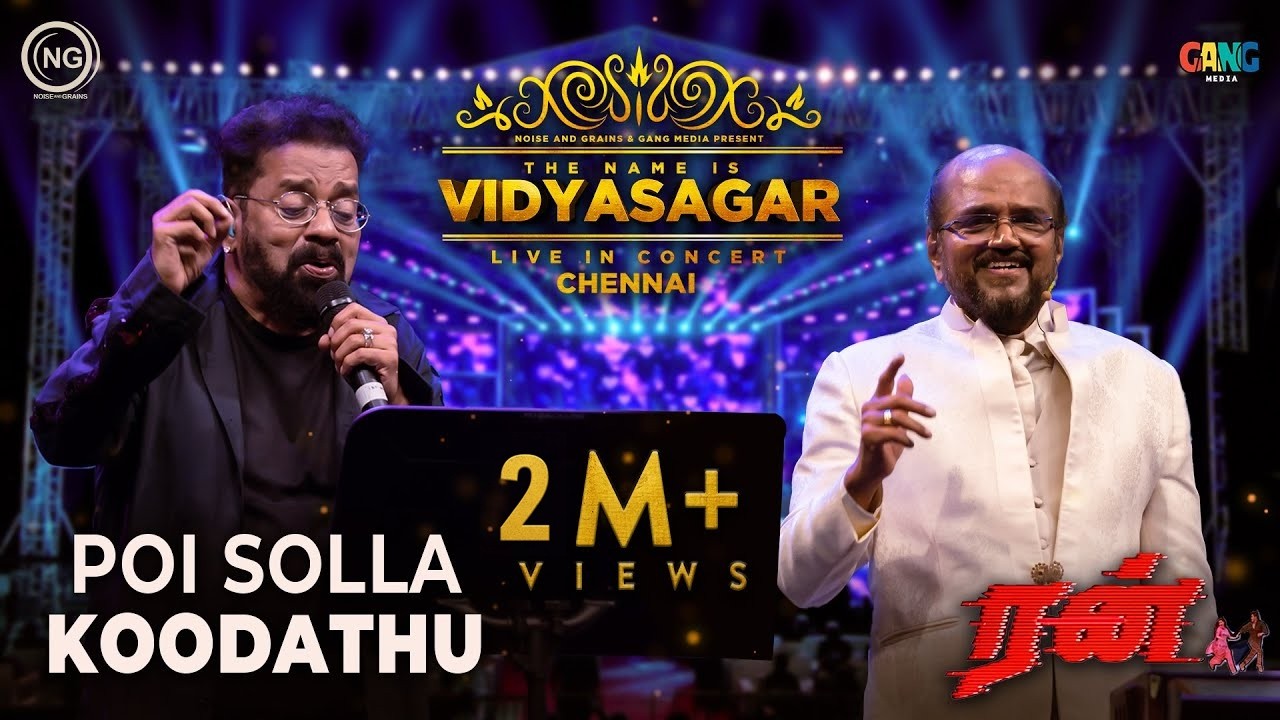 பொய் சொல்ல கூடாது காதலி  | The Name is Vidyasagar Live in Concert | Chennai | Noise and Grains