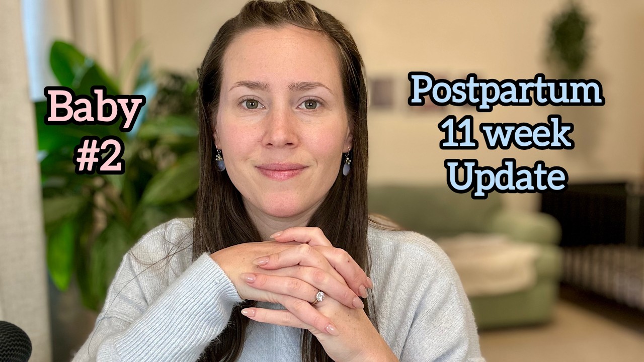 Postpartum Update - Baby #2