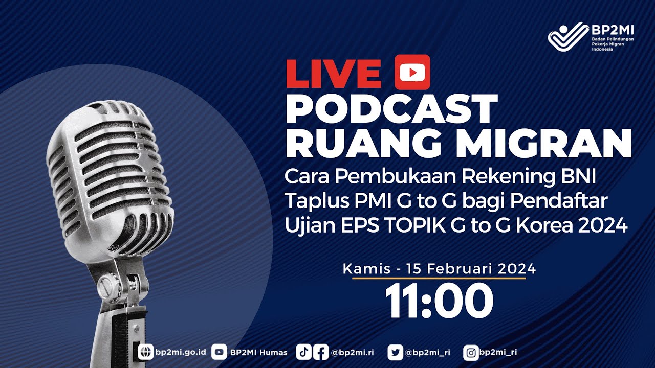 Podcast Ruang Migran: Cara Pembukaan Rekening BNI Taplus PMI G to G bagi Pendaftar Ujian EPS TOPIK