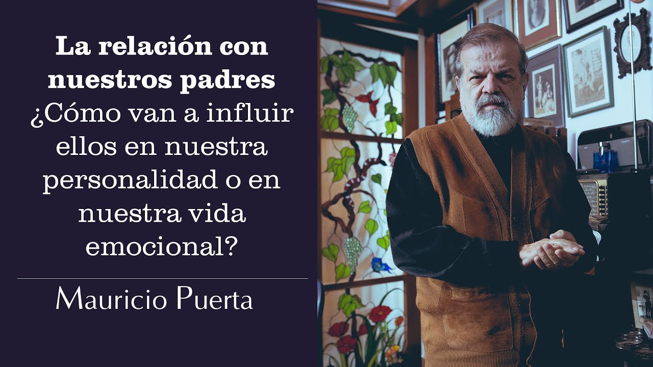 LA RELACIÓN CON LOS PADRES | MAURICIO PUERTA | PUERTA ASTRAL 