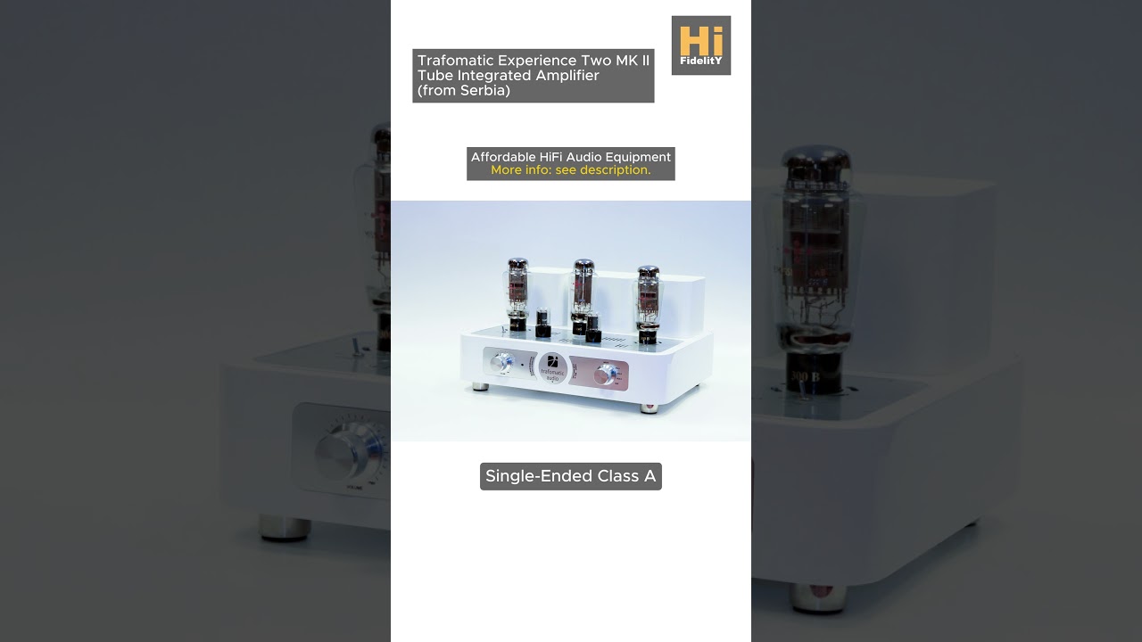 Trafomatic Experience Two MK II Tube Amplifier form Serbia #tubeamplifier