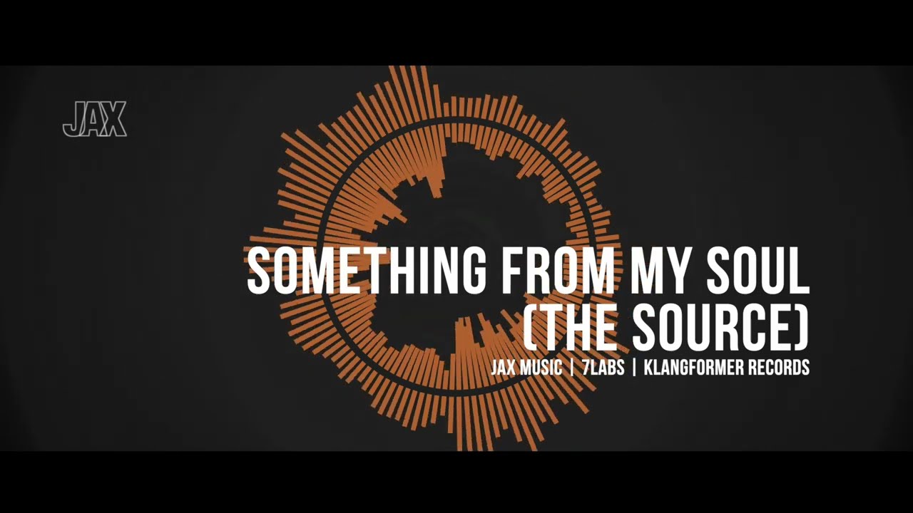 JAX MUSIC - Something From My Soul - The Source [ Excerpt ]
