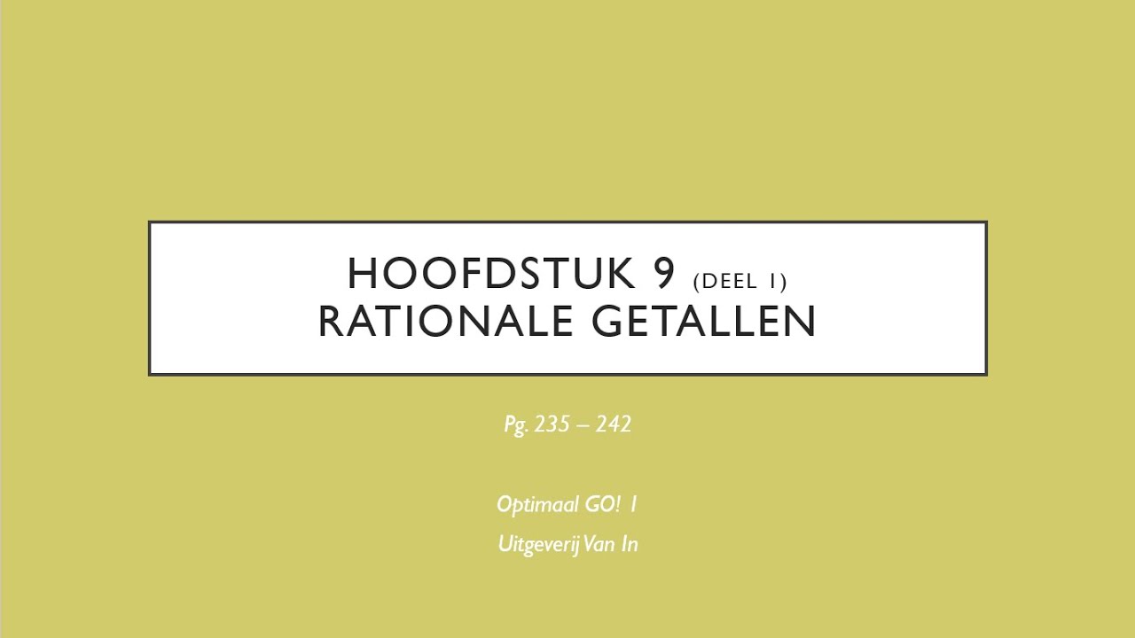H9 Rationale getallen: Inleiding, gelijke breuken, vereenvoudigen, gelijknamige breuken