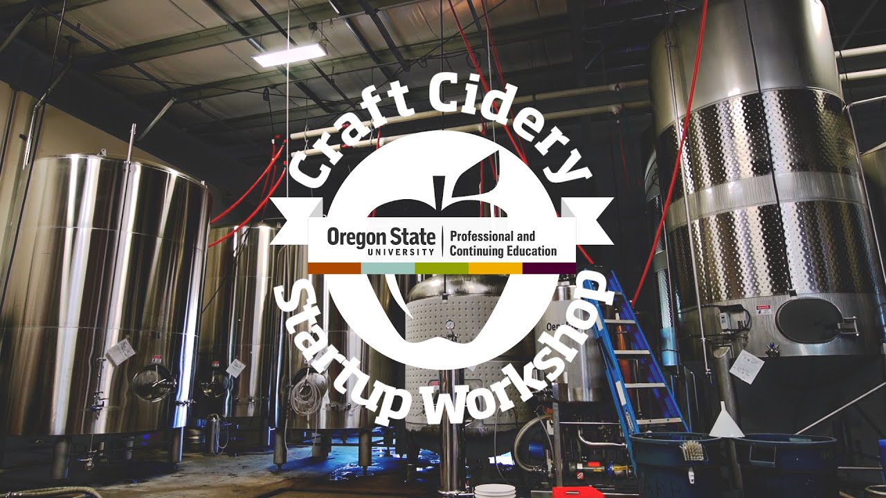 Craft Cidery Startup Workshop with Oregon State University