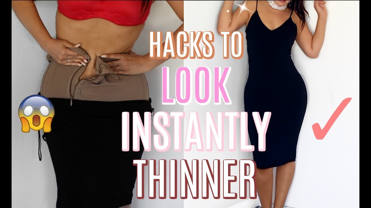 HACKS EVERY GIRL MUST KNOW TO INSTANTLY LOOK THINNER, SKINNY