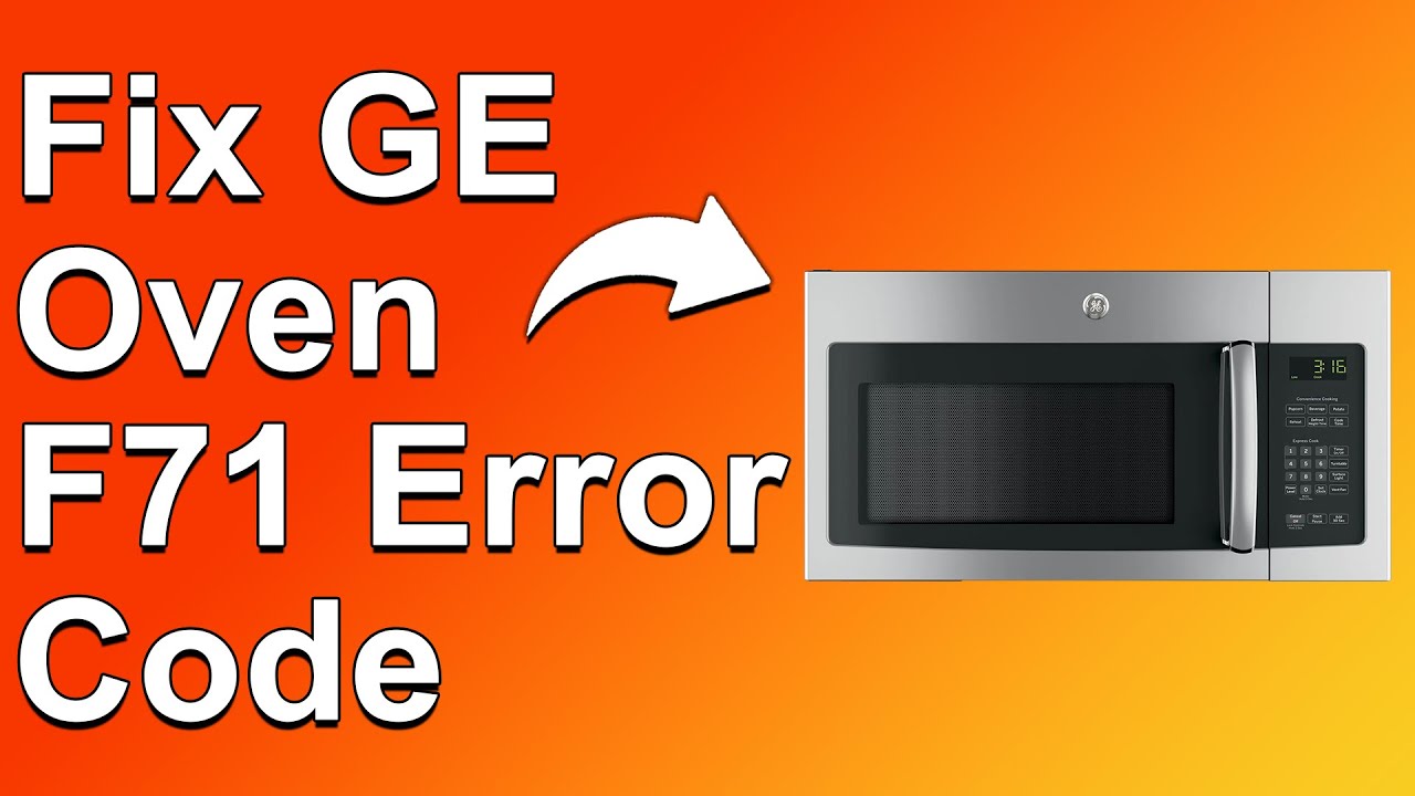 How To Fix GE Oven F71 Error Code (What Error Code F71 Means, Causes, And How To Fix -Expert Guide!)