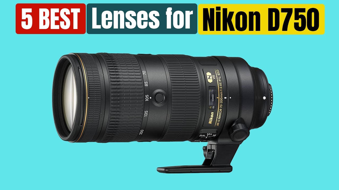 Best Lenses for Nikon D750 in 2025 [Updated]
