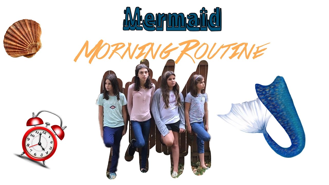 A mermaids morning routine