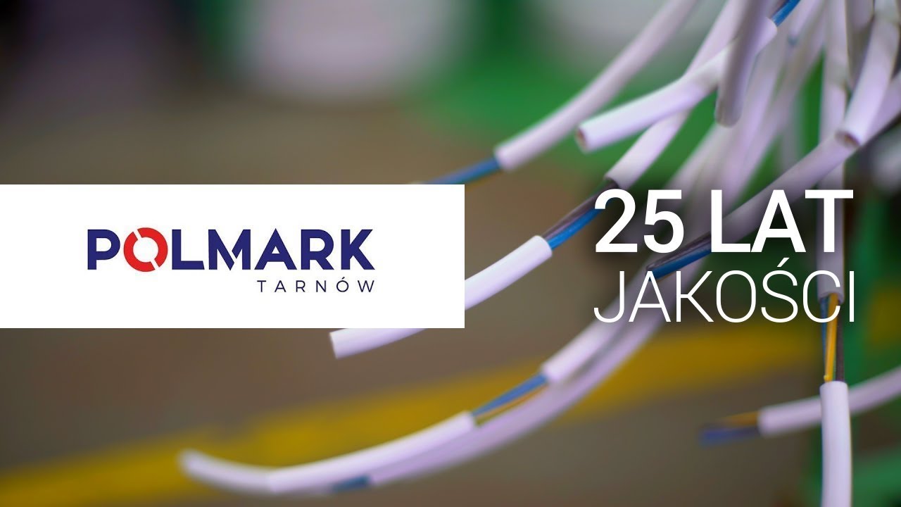 Polmark Tarn&oacute;w - 25 lat Jakości - Reklama