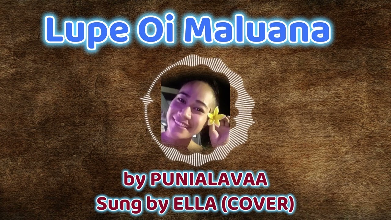 Ella - La'u Lupe Oi Malua (Audio)