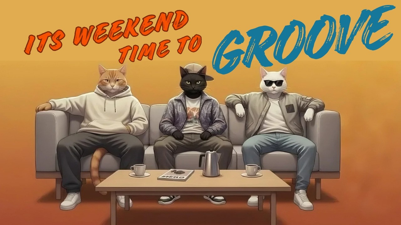 Now Feel the Weekend Groove 😎 Smooth Jazzhop Hip Hop · R&B Soul | Press Play Now