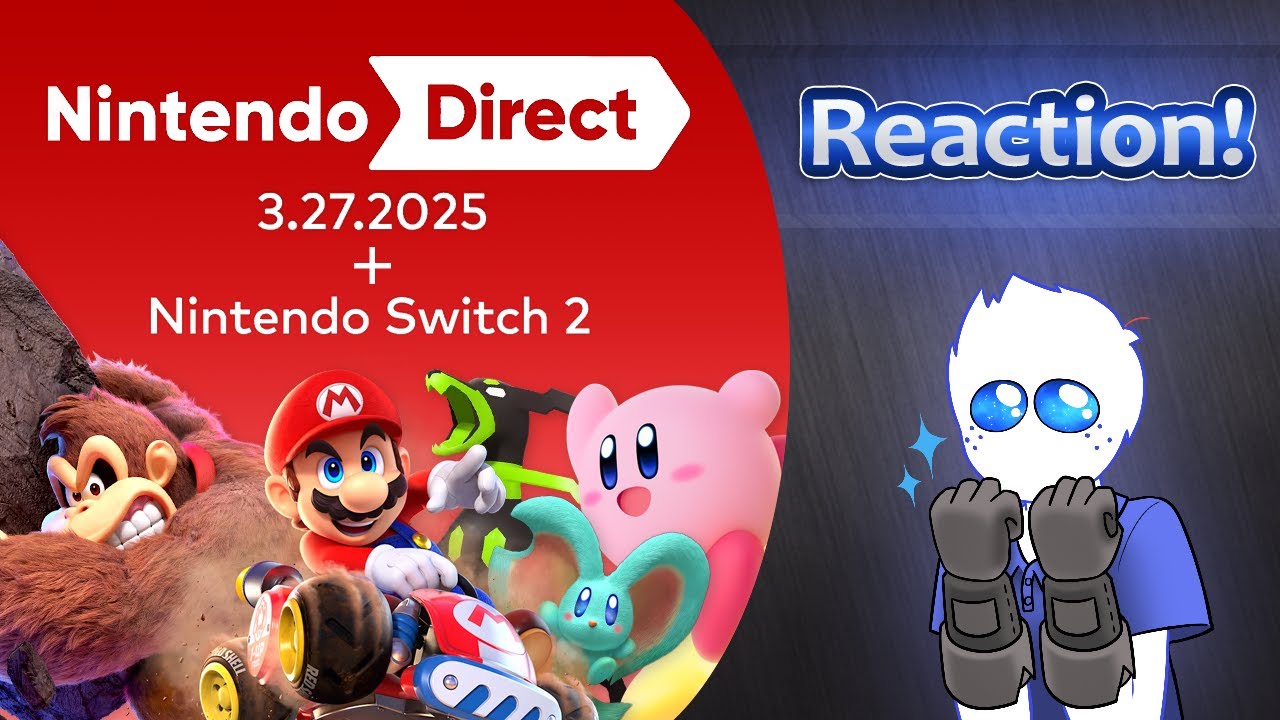 Nintendo Directs 27/03/2025 + Switch 2 Reaction!