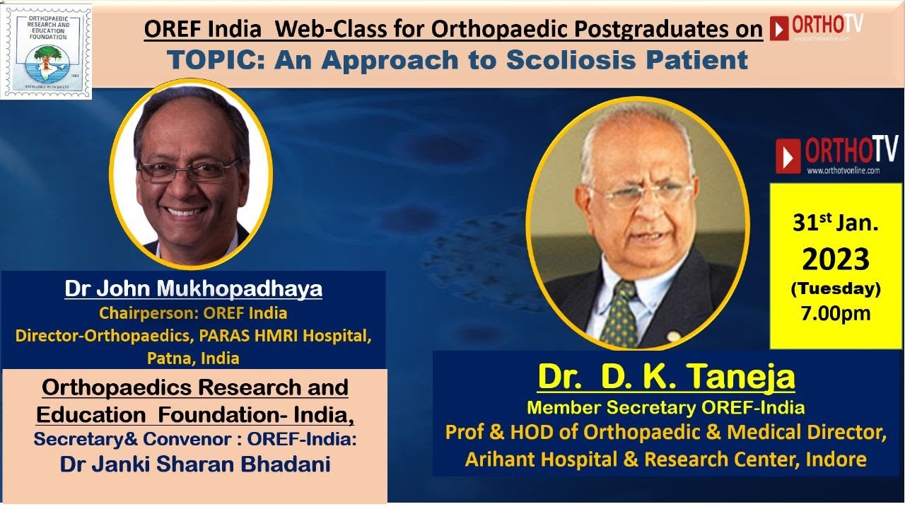 OREF India Web-class for Orthopaedic Postgraduates on OrthoTV &ndash; An Approach to a Scoliosis patient