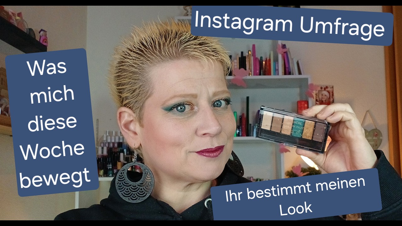 Es brachte das Fass zum Überlaufen/Instagram Umfrage/Ihr bestimmt meinen Look/Was bewegt mich?