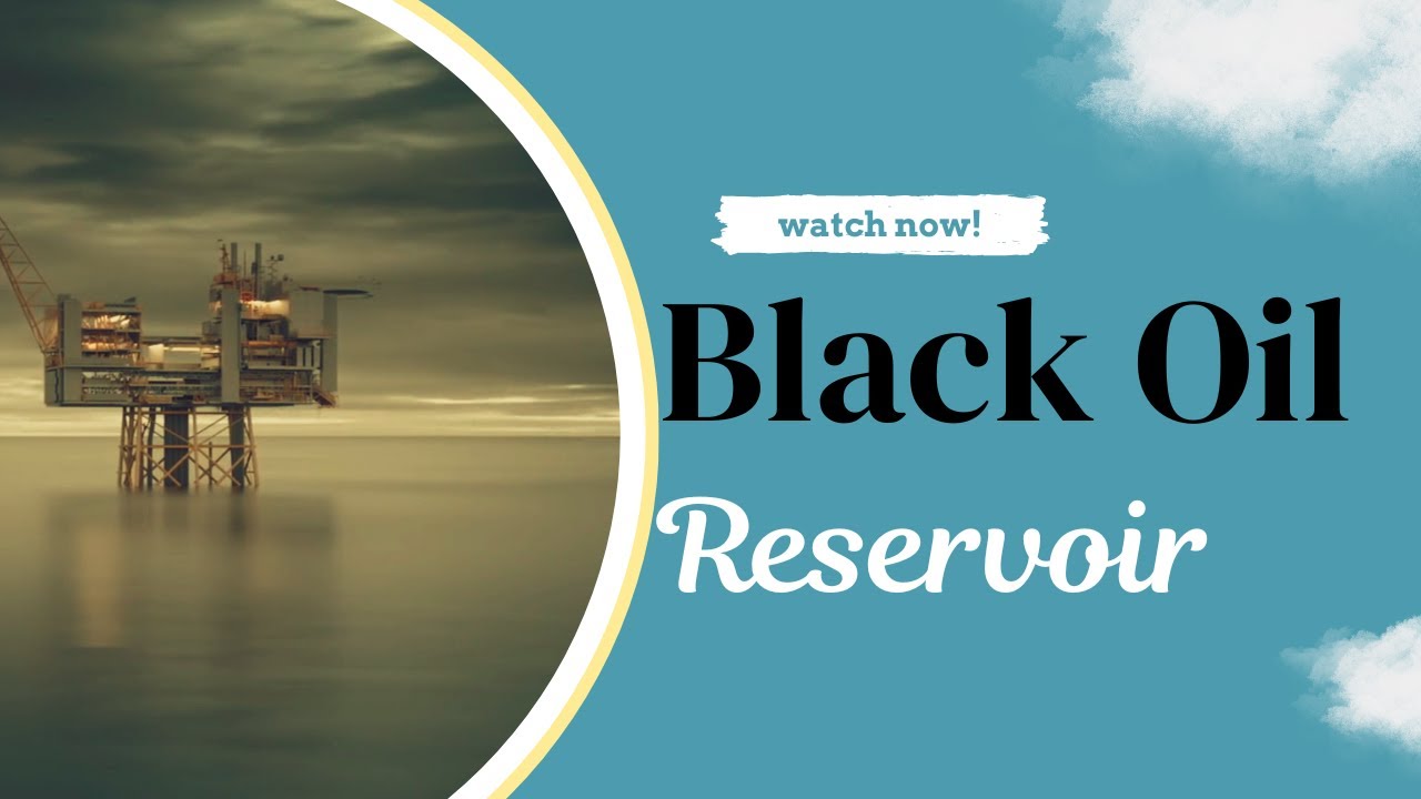 Black Oil Reservoir