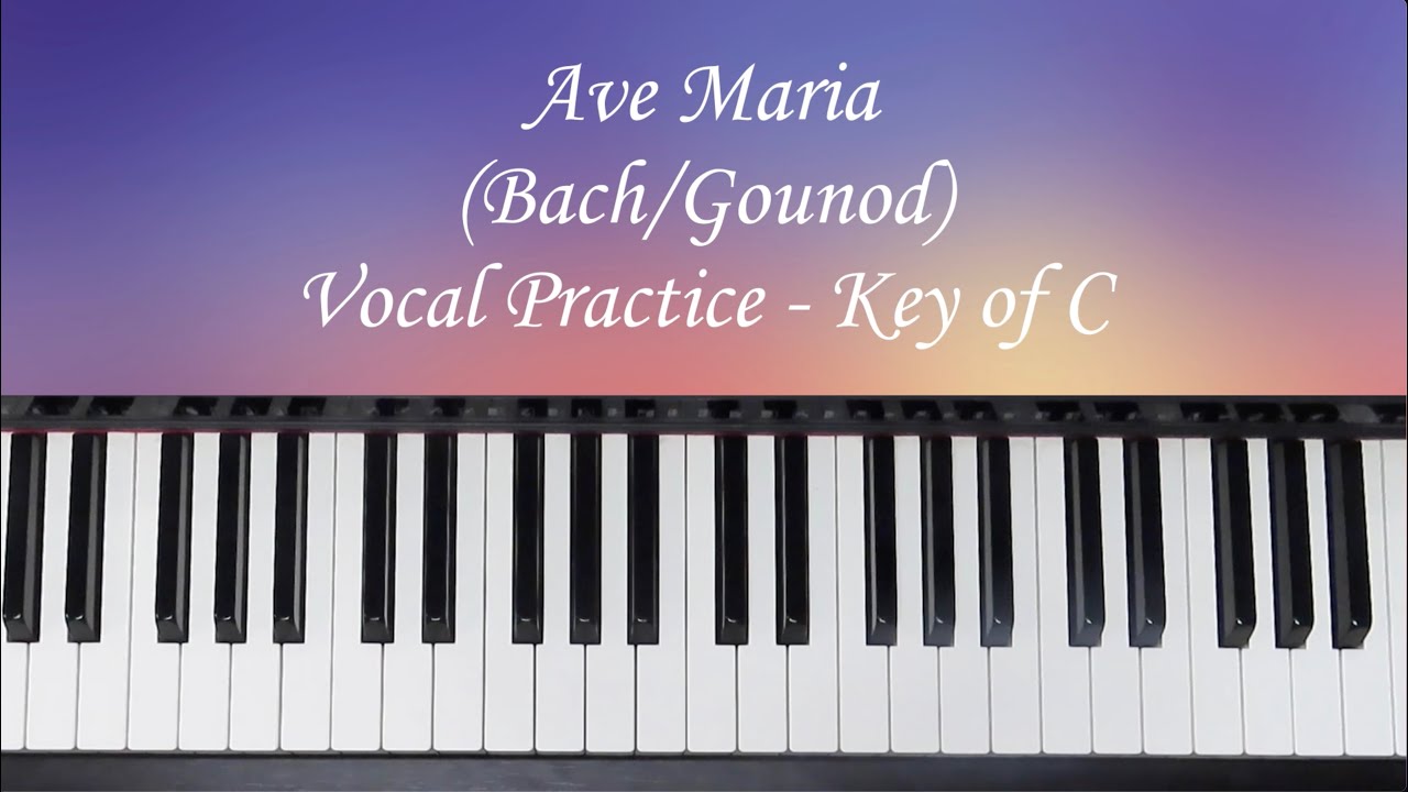 Ave Maria - Bach/Gounod - Vocal Practice with Brenda