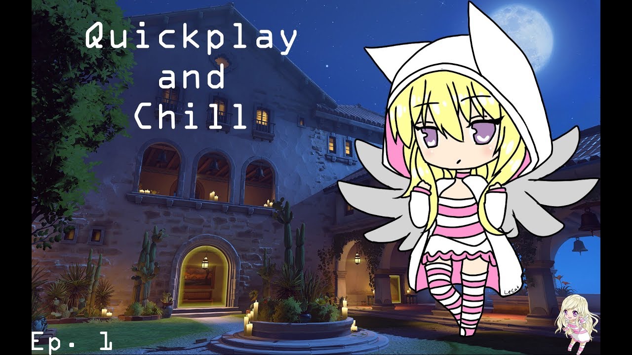 Quickplay and Chill Ep. 1