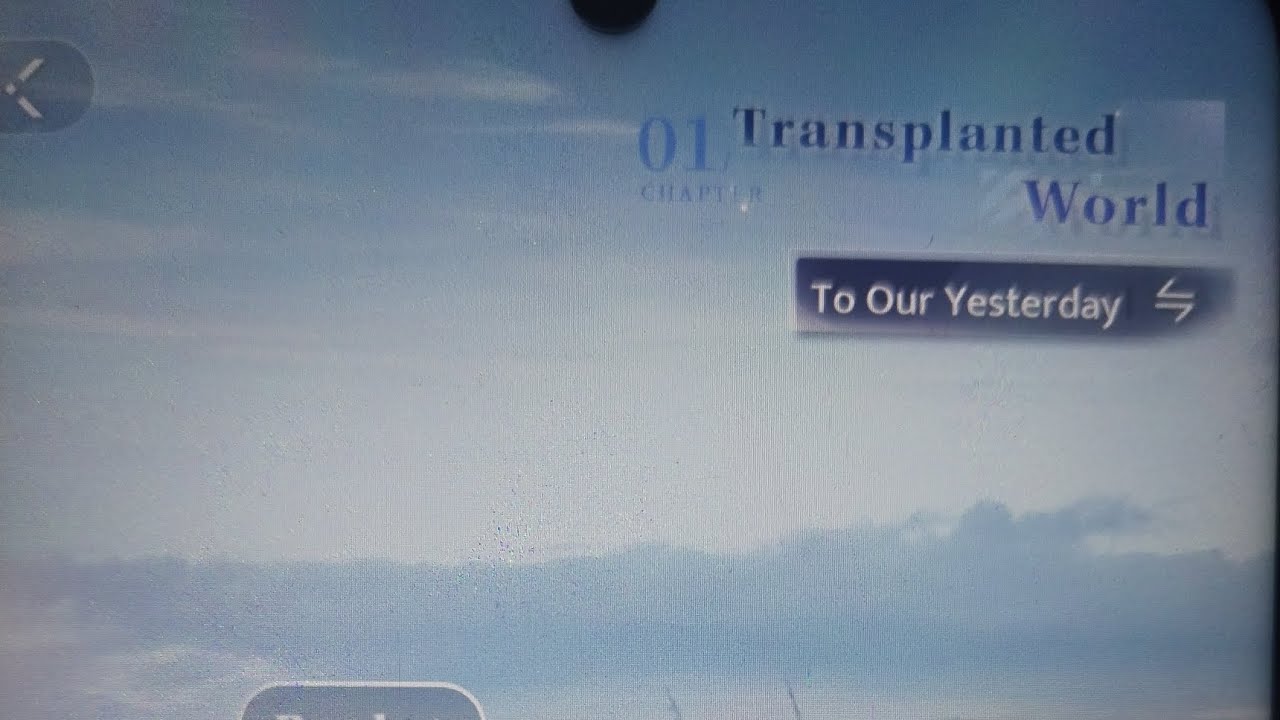 Love and Deepspace. To Our Yesterday. Transplanted World. Parte 1 en español. 