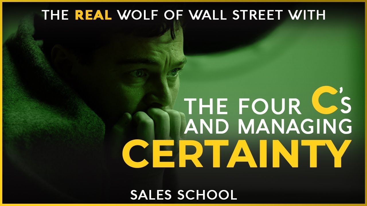 The Four C's and Managing Certainty | Free Sales Training Program | Sales School