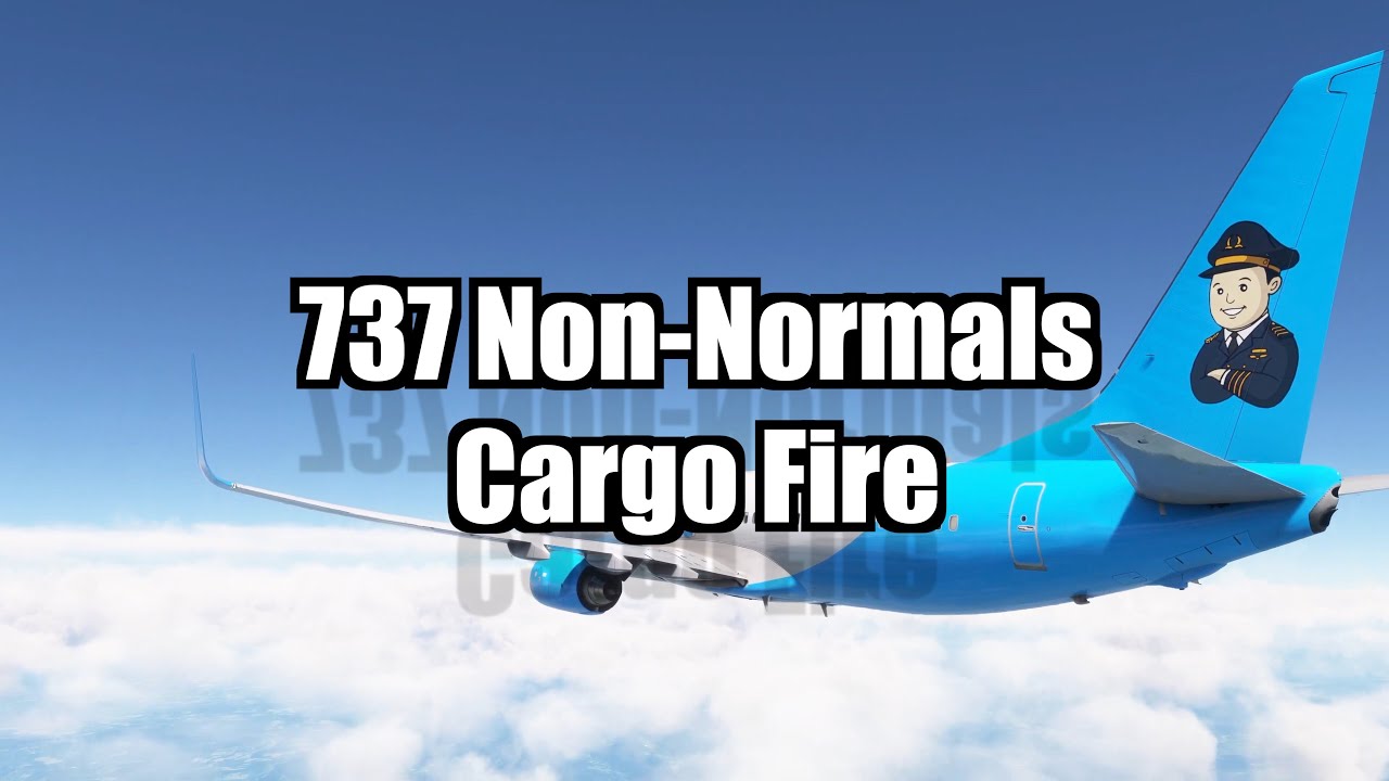 737 Non-Normal Procedures: Cargo Fire | PMDG