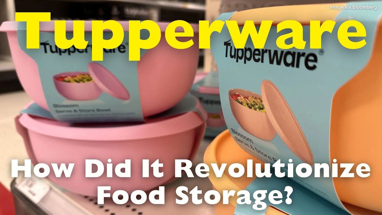 How Did Tupperware Revolutionize Food Storage?