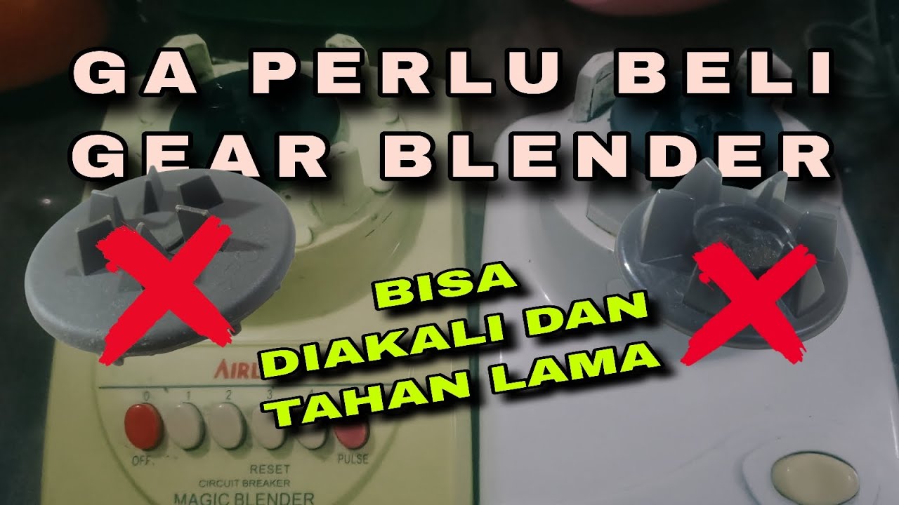 GIGI GEAR BLENDER RUSAK/AUS/DOL/LOS ?? BISA DIPERBAIKI || GIGI BLENDER || TUTORIAL