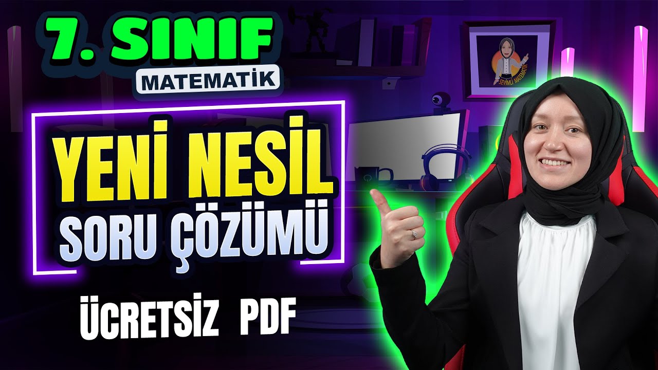 7. Sınıf Matematik | Karışık Yeni Nesil Soru Çözümü #2024
