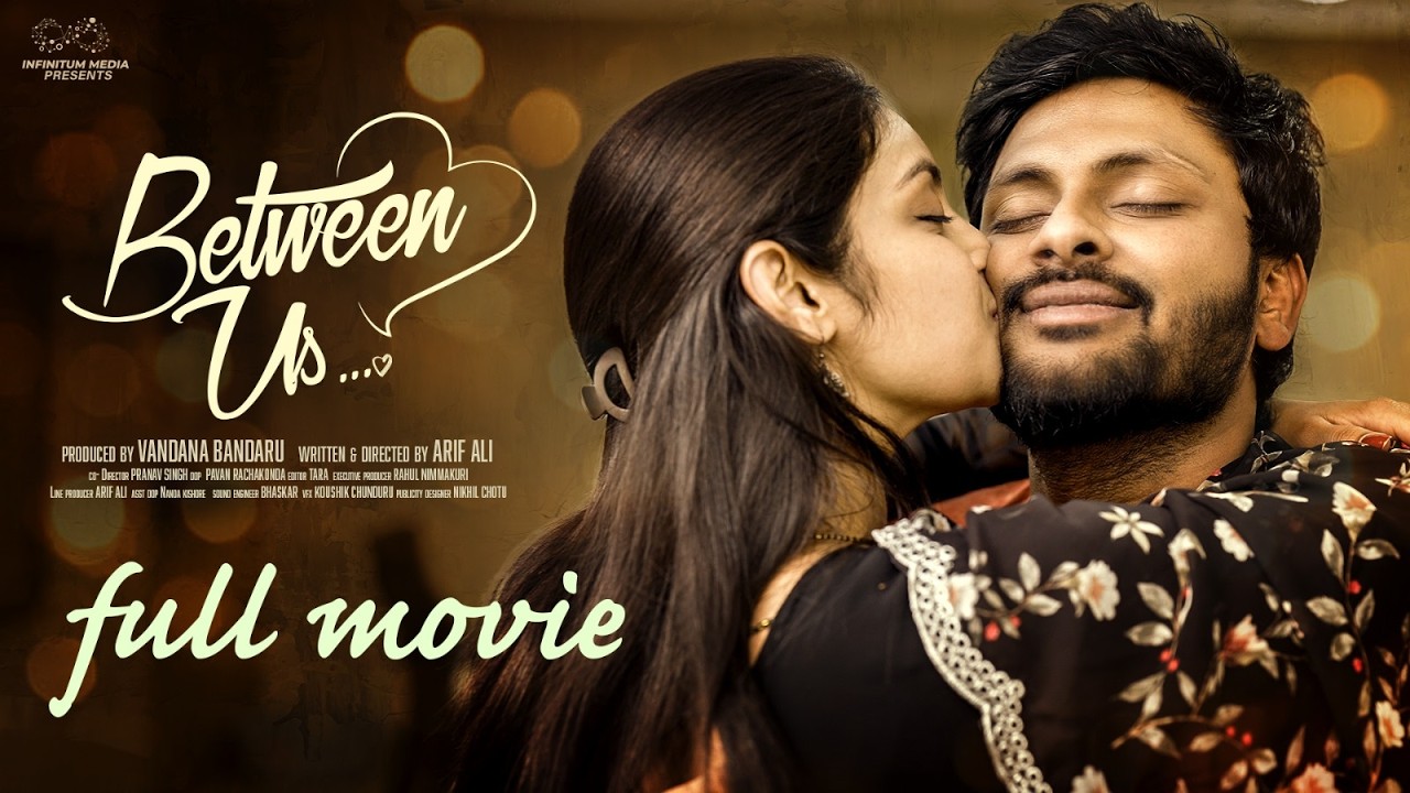 Between Us || First Night Movie || Full Movie || Don Pruthvi || Mounika Ghanta || Infinitum Media