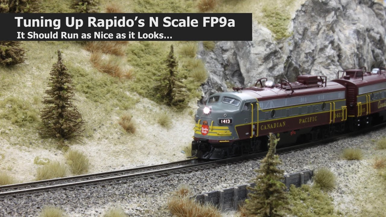 Tuning Up Rapido Trains N Scale FP9A