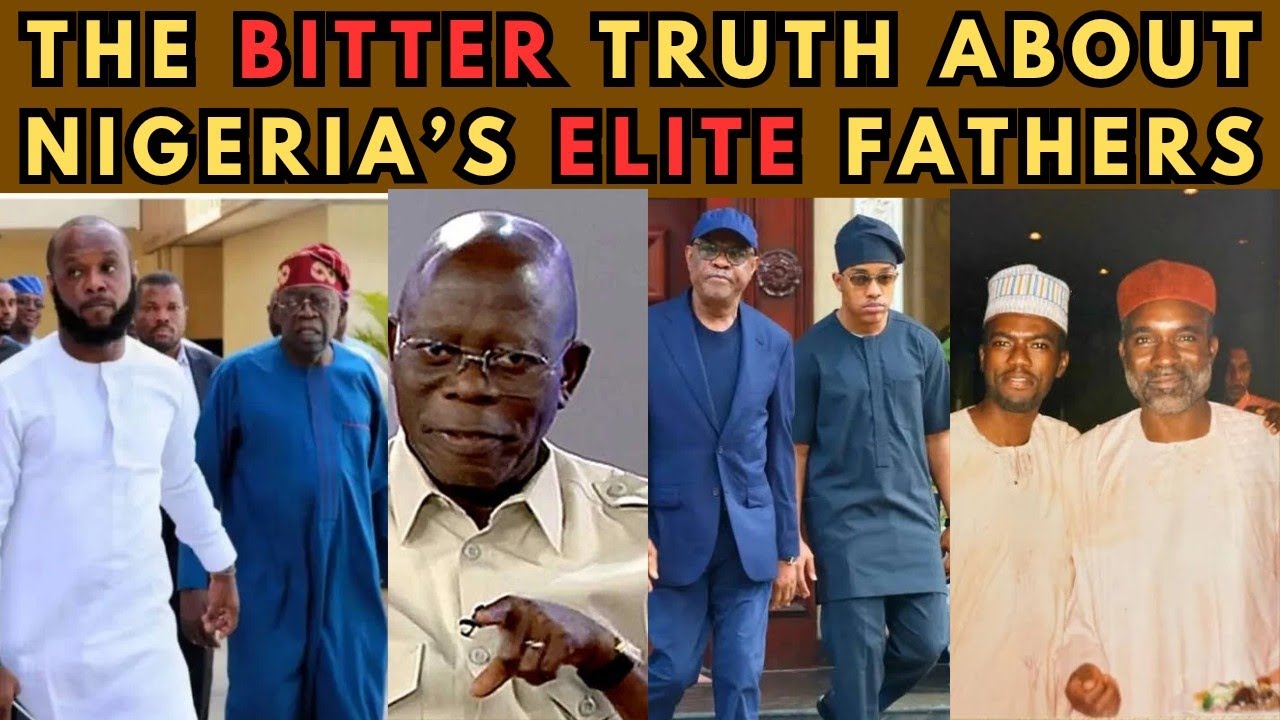 Nigeria Was Captured: How Elite Fathers Secured Power for Their Bloodlines and They Call It Legacy