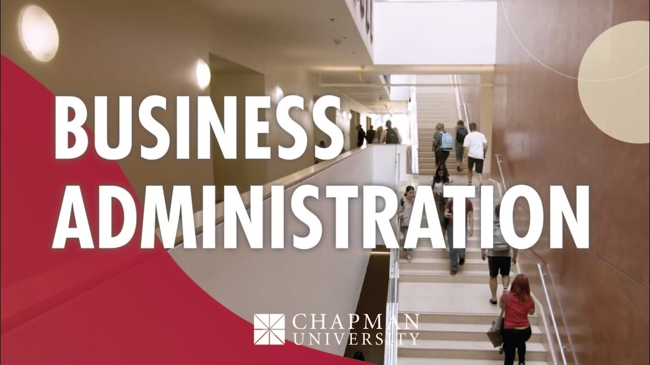 Business Administration at Chapman University